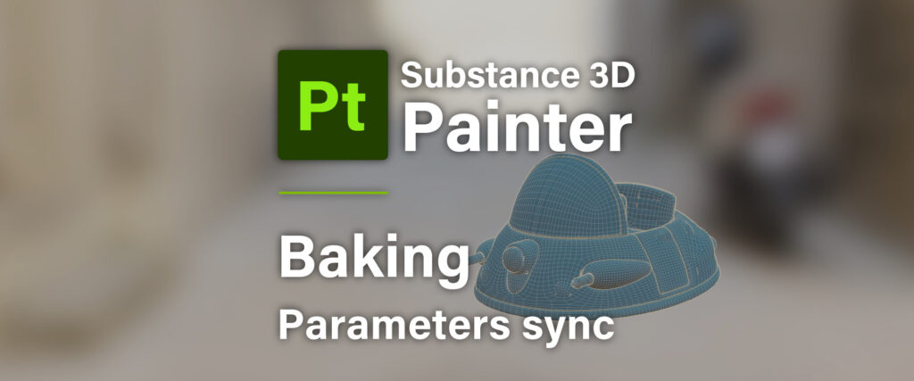 [ Substance 3D Painter ] テクスチャセットごとに解像度、Cage を変更したベイク方法
