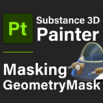 [ Substance 3D Painter ] ジオメトリマスクを使用したマスキング方法
