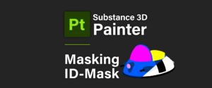 [ Substance 3D Painter ] ID Map を使用したマスキング方法