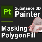 [ Substance 3D Painter ] ポリゴン塗りつぶしツールを使用したマスキング方法