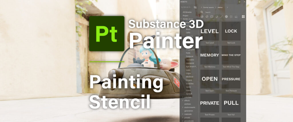 [ Substance 3D Painter ] ステンシルを使用したペイント方法